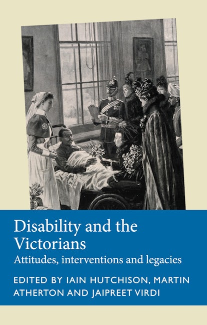Book cover image for Disability and the Victorians ISBN: 9781526163929